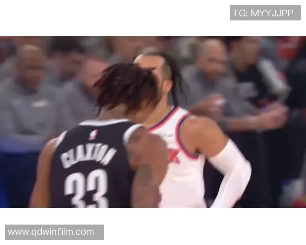 篮网与尼克斯激战正酣谁能在这场纽约德比中笑到最后